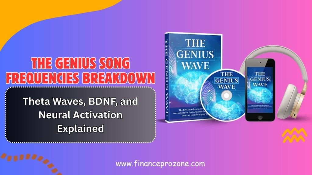 The-Genius-Song-Frequencies-Breakdown-Theta-Waves-BDNF-and-Neural-Activation-Explained-1024x576-1.jpg