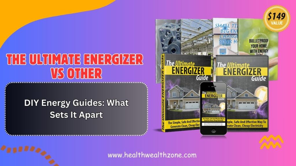 The-Ultimate-Energizer-vs-Other-DIY-Energy-Guides-What-Sets-It-Apart-in-2026-1024x576-1.jpg