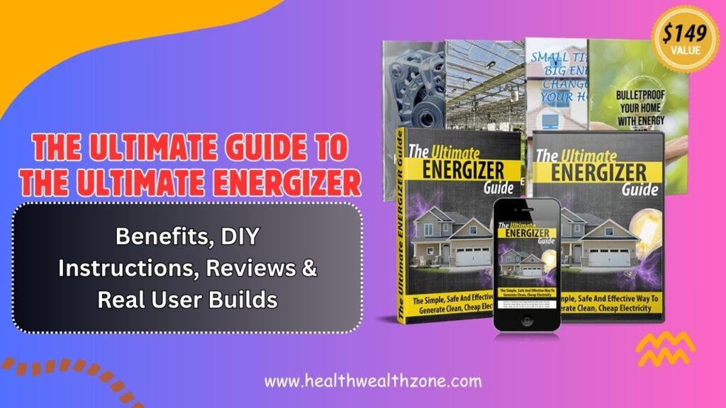 The-Ultimate-Guide-to-The-Ultimate-Energizer-Benefits-DIY-Instructions-Reviews-Real-User-Builds-in-2026-1024x576-1.jpg