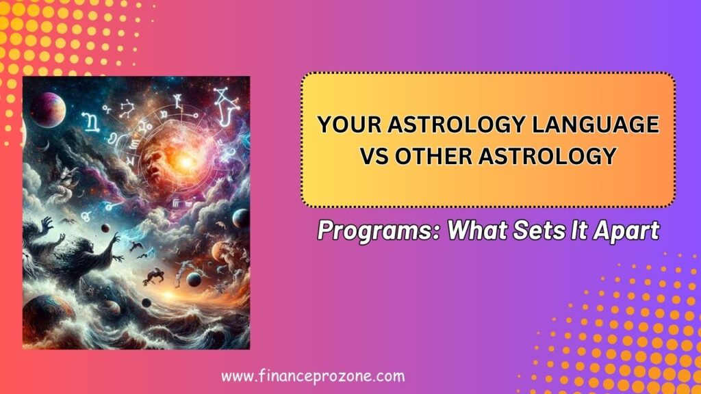 Your-Astrology-Language-vs-Other-Astrology-Programs-What-Sets-It-Apart-in-2026-1024x576-1.jpg