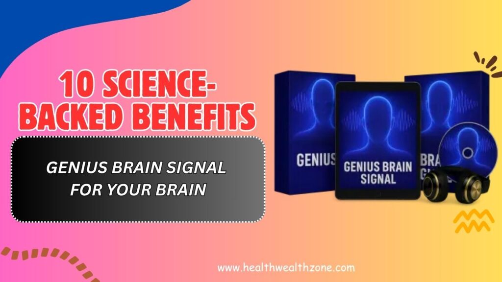 10-Science-Backed-Benefits-of-Genius-Brain-Signal-for-Your-Brain-Mar-2026.jpg