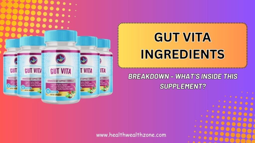 Gut-Vita-Ingredients-Breakdown-–-Whats-Inside-This-Supplement-Mar-2026.jpg