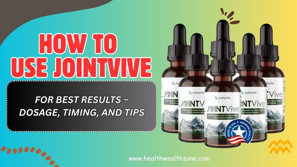 How-to-Use-JointVive-for-Best-Results-–-Dosage-Timing-and-Tips-Mar-2026.jpg
