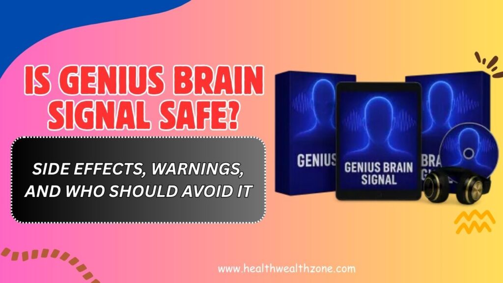 Is-Genius-Brain-Signal-Safe-–-Side-Effects-Warnings-and-Who-Should-Avoid-It.jpg