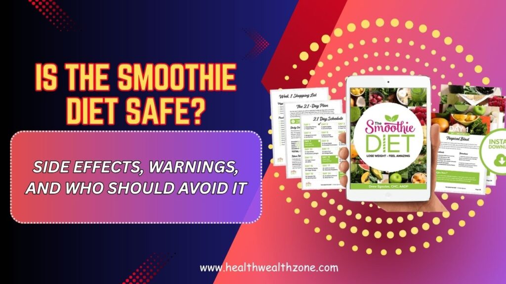 Is-The-Smoothie-Diet-Safe-–-Side-Effects-Warnings-and-Who-Should-Avoid-It-Mar-2026.jpg