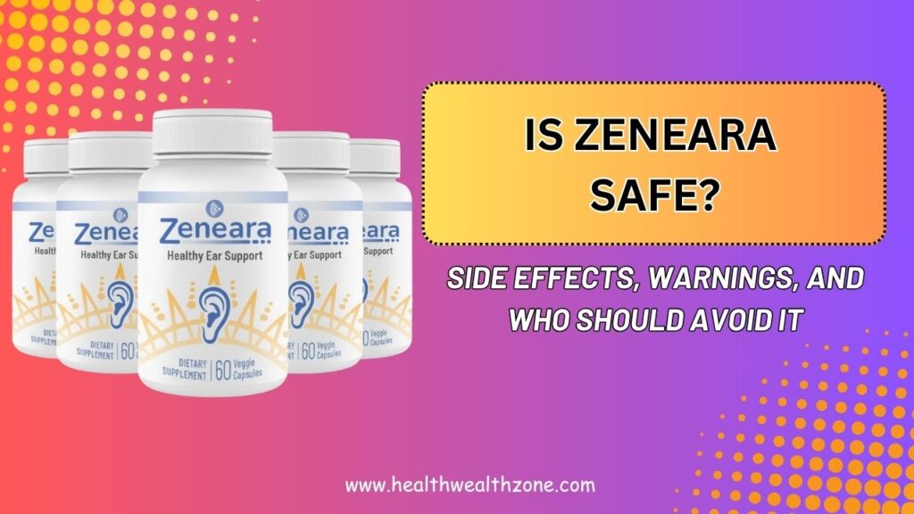 Is-Zeneara-Safe-–-Side-Effects-Warnings-and-Who-Should-Avoid-It.jpg