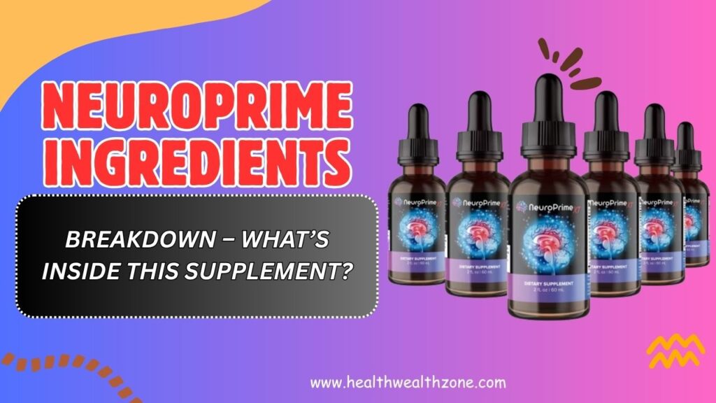 NeuroPrime-Ingredients-Breakdown-–-Whats-Inside-This-Supplement-Mar-2026.jpg