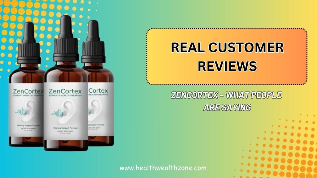 Real Customer Reviews of ZenCortex – What People Are Saying