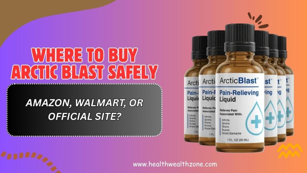 Where-to-Buy-Arctic-Blast-Safely-–-Amazon-Walmart-or-Official-Site.jpg