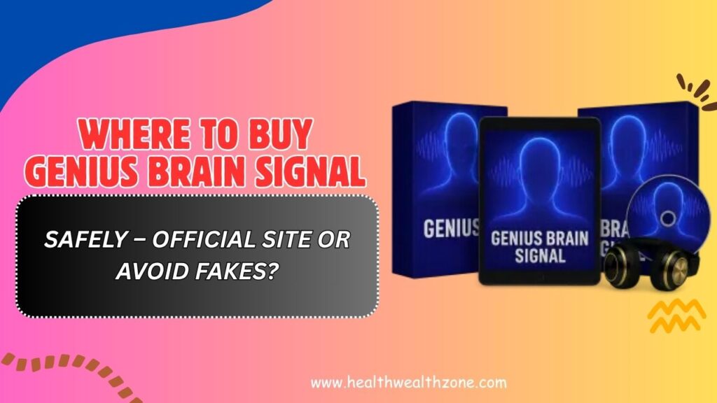 Where-to-Buy-Genius-Brain-Signal-Safely-–-Official-Site-or-Avoid-Fakes.jpg