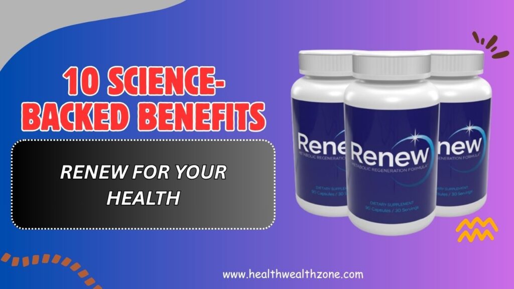 10-Science-Backed-Benefits-of-RENEW-for-Your-Health.jpg