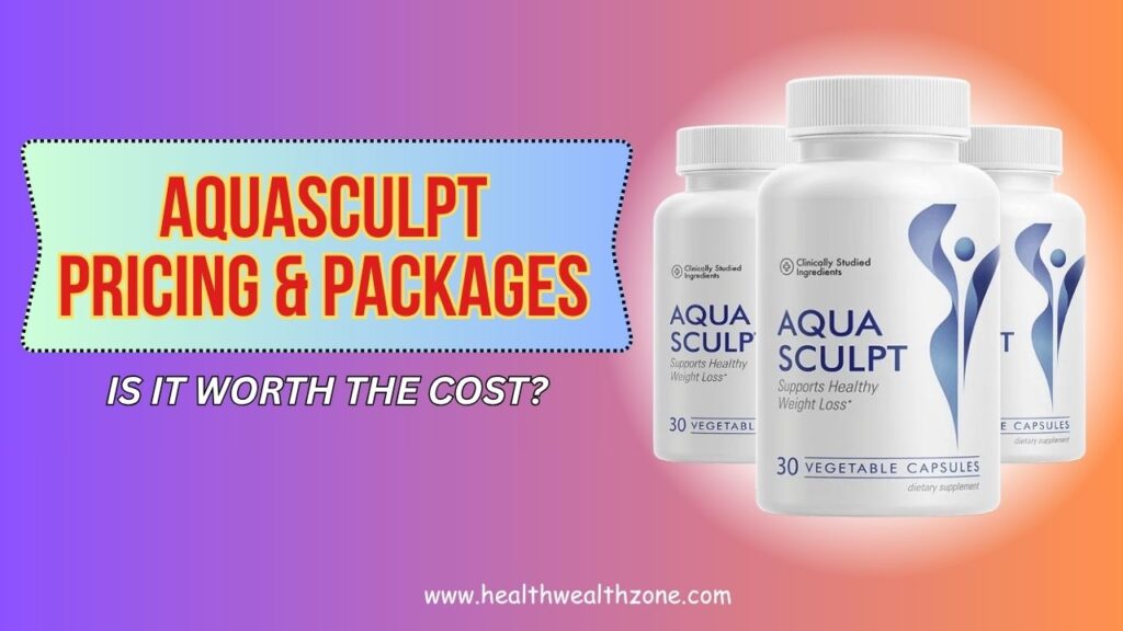 AquaSculpt-Pricing-Packages-–-Is-It-Worth-the-Cost.jpg