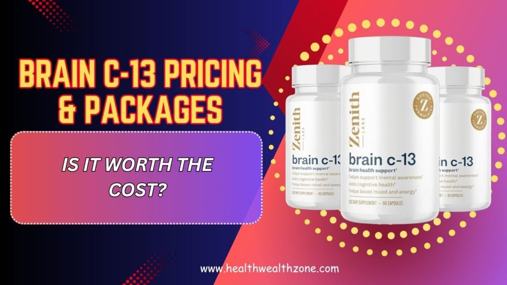 Brain C-13 Pricing & Packages – Is It Worth the Cost?