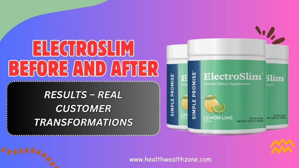 ElectroSlim Before and After Results – Real Customer Transformations