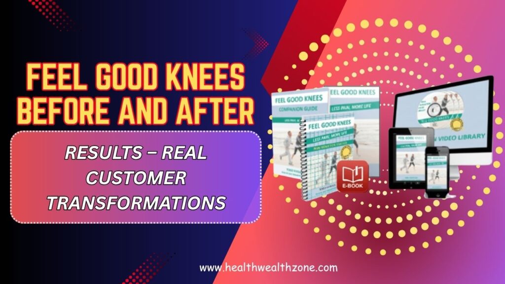 Feel-Good-Knees-Before-and-After-Results-–-Real-Customer-Transformations.jpg