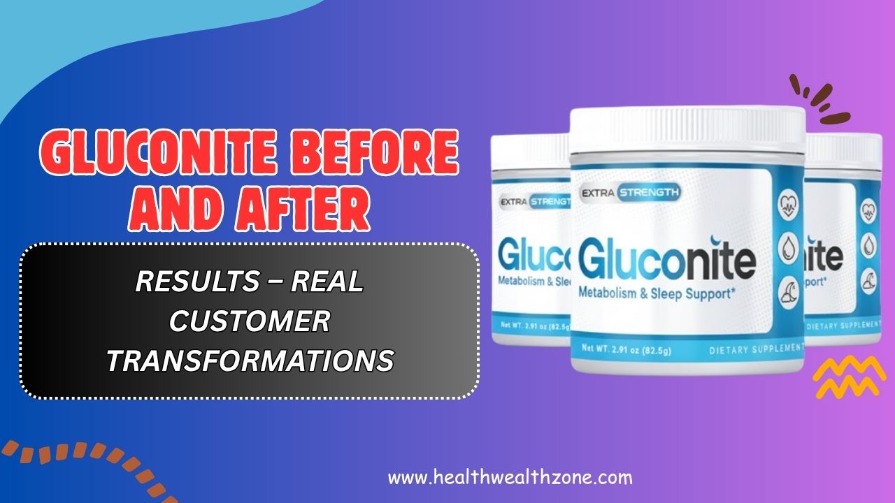 Gluconite Before and After Results – Real Customer Transformations ...