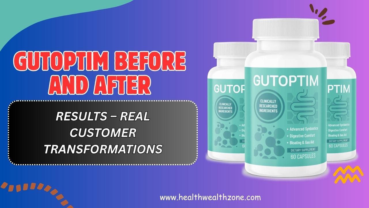 GutOptim Before and After Results – Real Customer Transformations (July ...