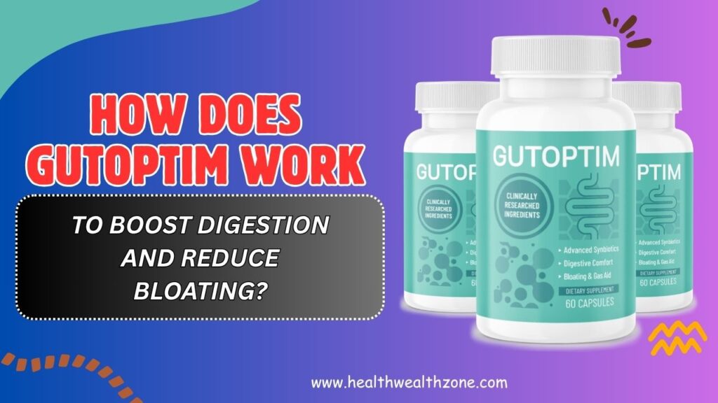 How-Does-GutOptim-Work-to-Boost-Digestion-and-Reduce-Bloating.jpg
