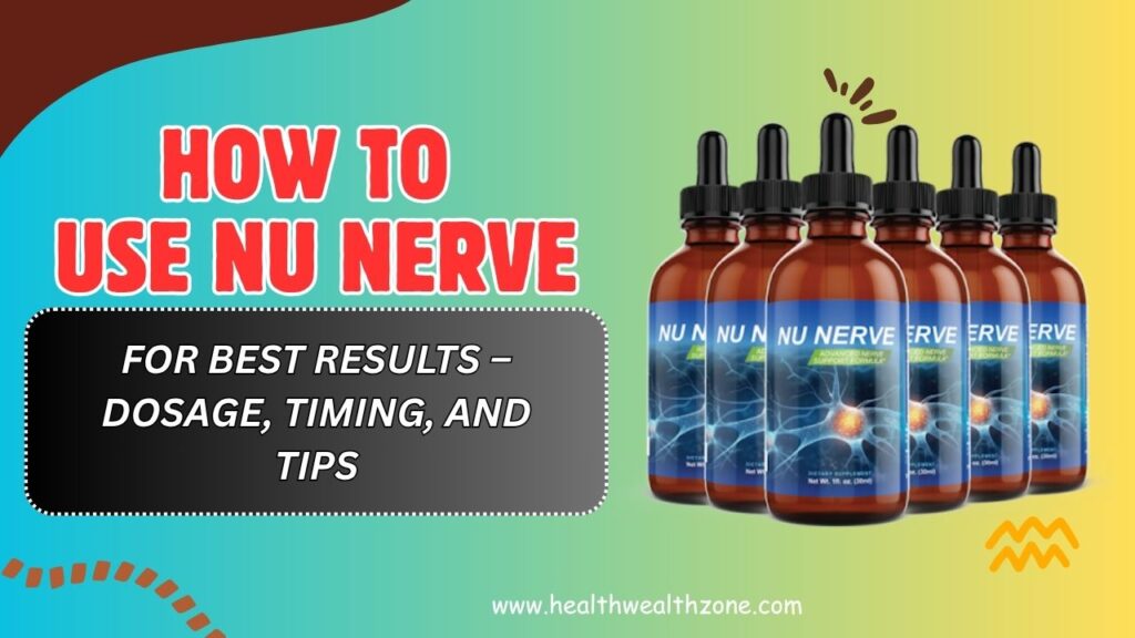 How-to-Use-Nu-Nerve-for-Best-Results-–-Dosage-Timing-and-Tips.jpg