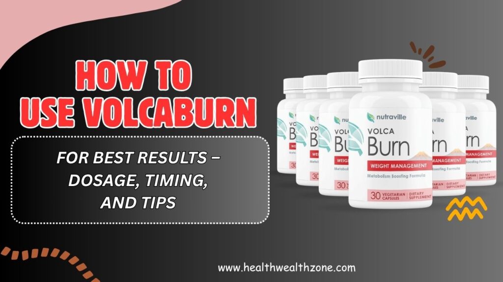 How-to-Use-VolcaBurn-for-Best-Results-–-Dosage-Timing-and-Tips.jpg