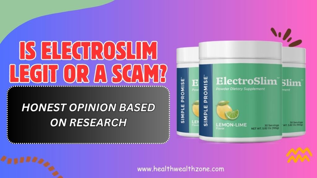 Is ElectroSlim Legit or a Scam? – Honest Opinion Based on Research