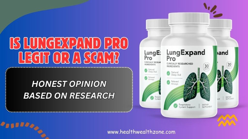 Is LungExpand Pro Legit or a Scam? – Honest Opinion Based on Research