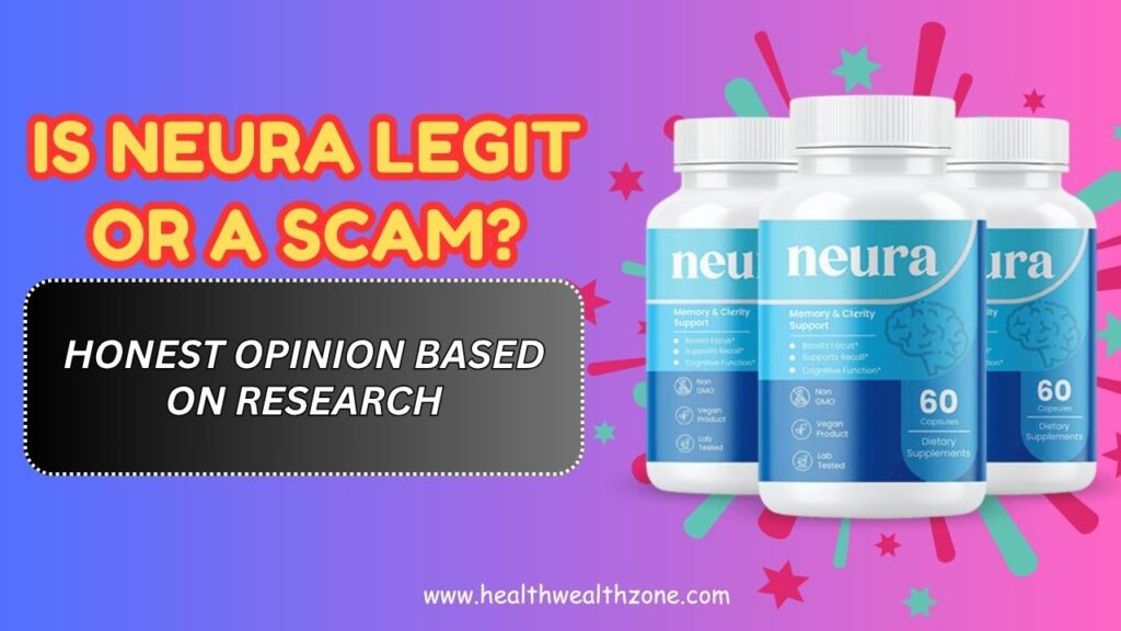 Is-Neura-Legit-or-a-Scam-–-Honest-Opinion-Based-on-Research.jpg
