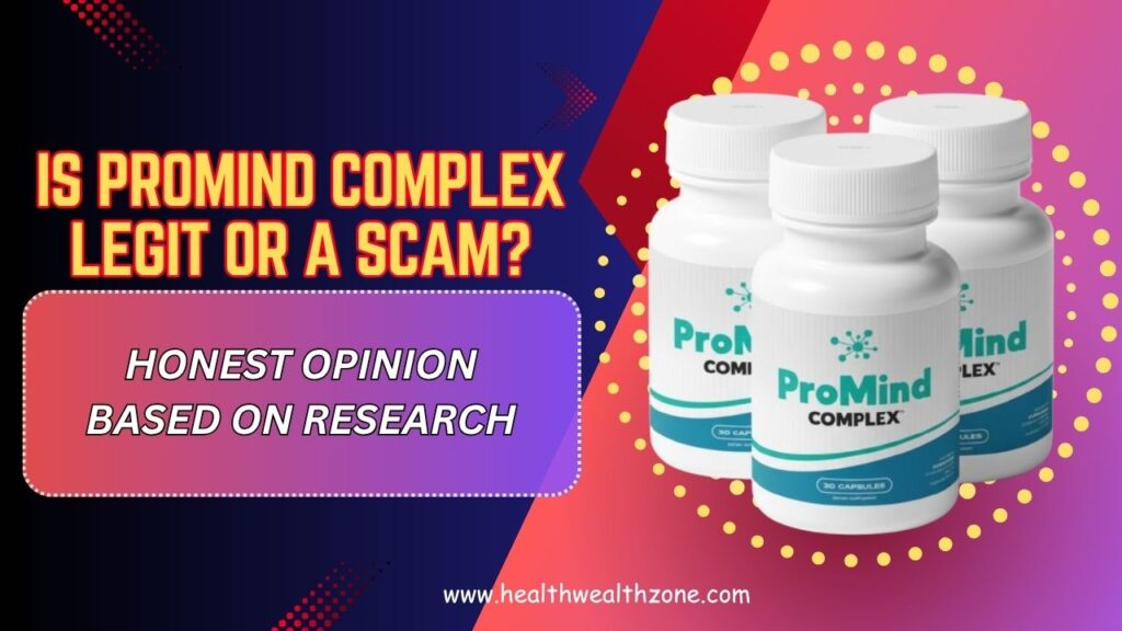 Is-ProMind-Complex-Legit-or-a-Scam-–-Honest-Opinion-Based-on-Research.jpg