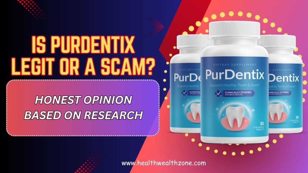 Is-PurDentix-Legit-or-a-Scam-–-Honest-Opinion-Based-on-Research-April-2026.jpg