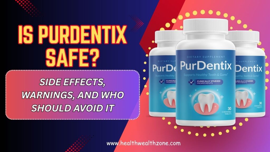 Is-PurDentix-Safe-–-Side-Effects-Warnings-and-Who-Should-Avoid-It-April-2026.jpg