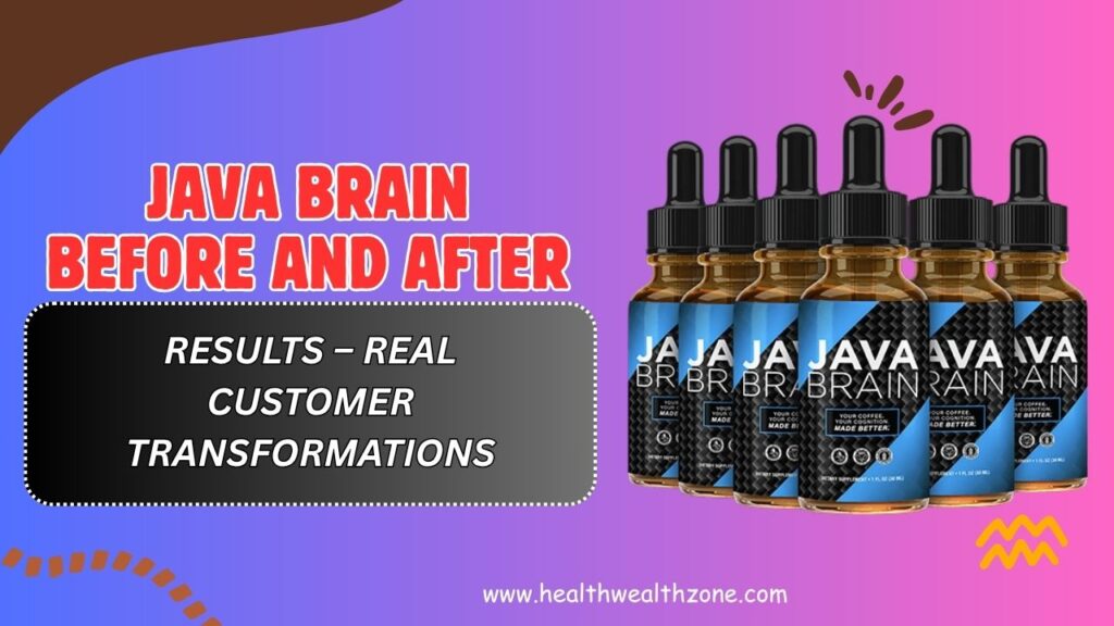 Java-Brain-Before-and-After-Results-–-Real-Customer-Transformations.jpg
