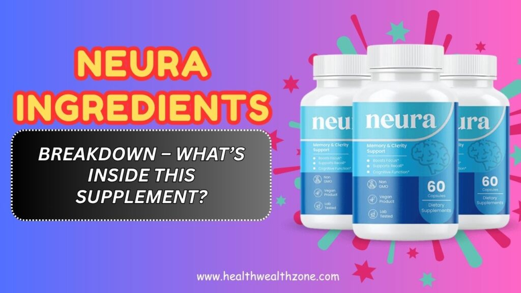 Neura-Ingredients-Breakdown-–-Whats-Inside-This-Supplement.jpg