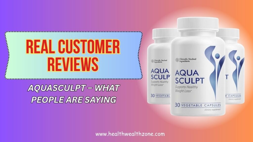 Real-Customer-Reviews-of-AquaSculpt-–-What-People-Are-Saying.jpg