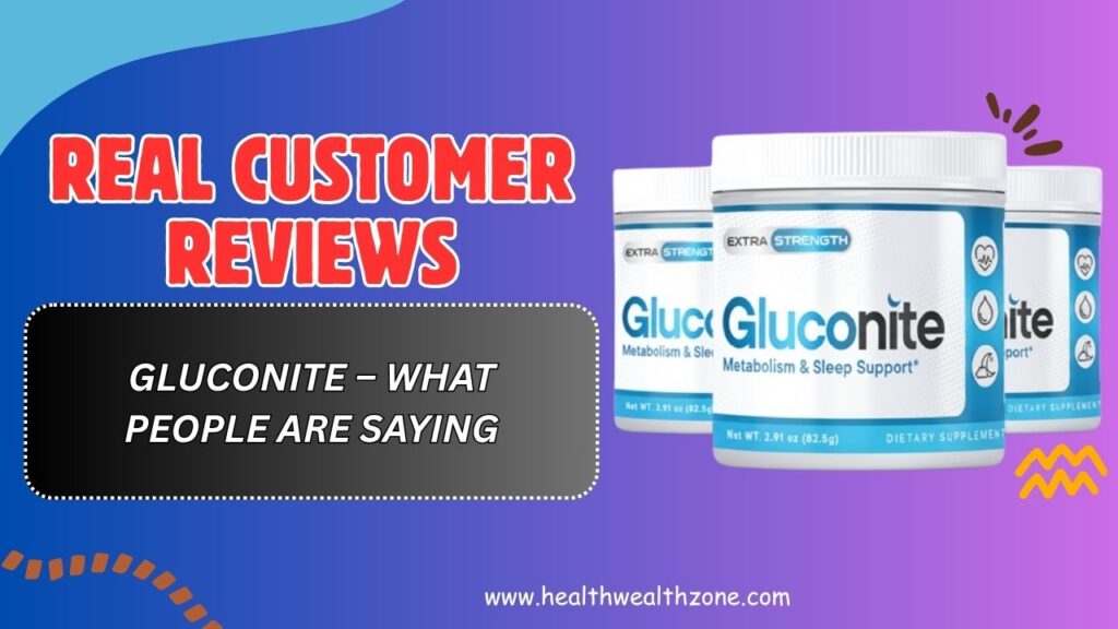 Real-Customer-Reviews-of-Gluconite-–-What-People-Are-Saying.jpg