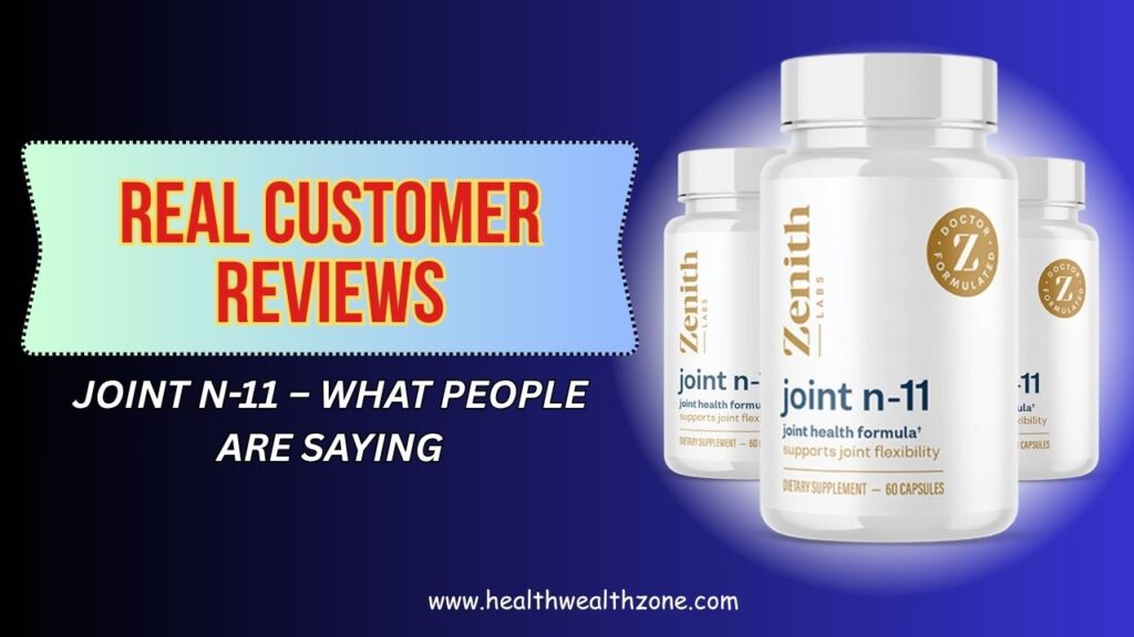 Real-Customer-Reviews-of-Joint-N-11-–-What-People-Are-Saying.jpg