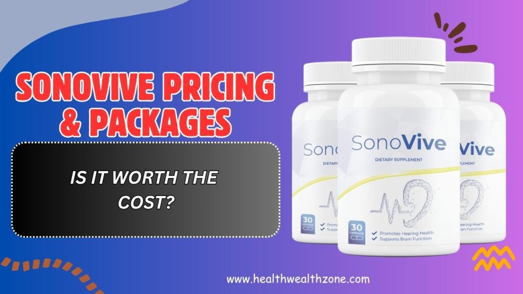 SonoVive-Pricing-Packages-–-Is-It-Worth-the-Cost.jpg