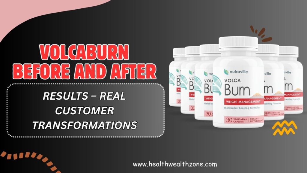 VolcaBurn-Before-and-After-Results-–-Real-Customer-Transformations.jpg