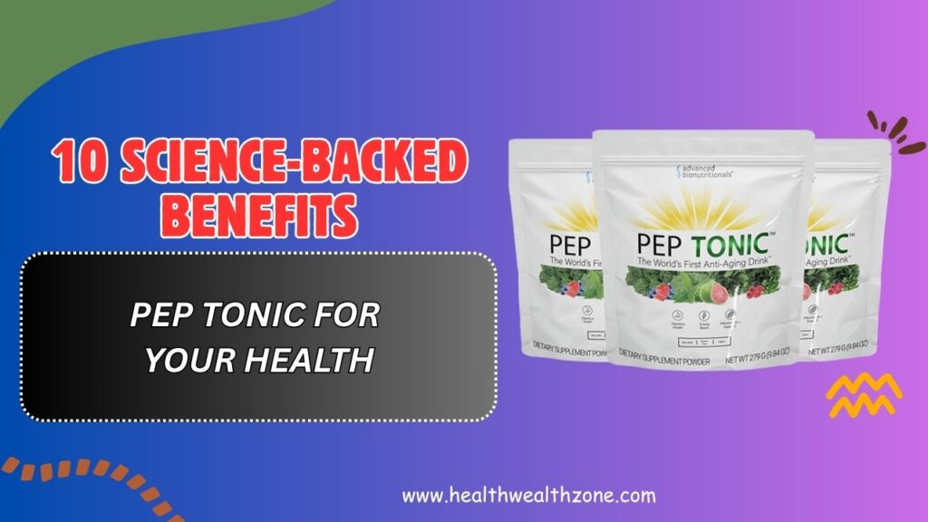 10-Science-Backed-Benefits-of-Pep-Tonic-for-Your-Health.jpg