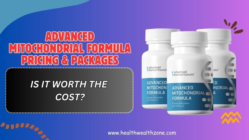 Advanced-Mitochondrial-Formula-Pricing-Packages-–-Is-It-Worth-the-Cost.jpg