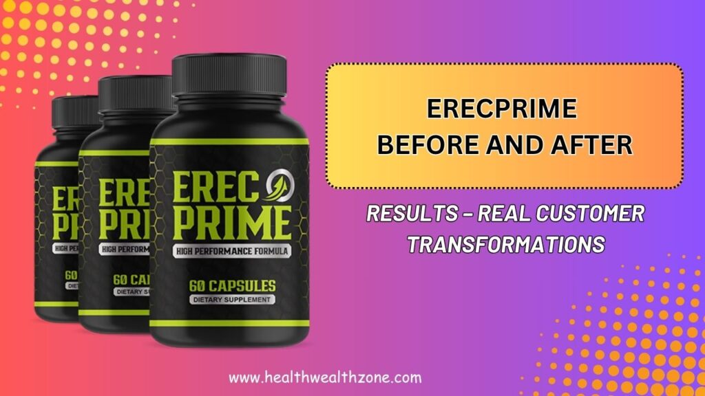 ErecPrime-Before-and-After-Results-–-Real-Customer-Transformations.jpg