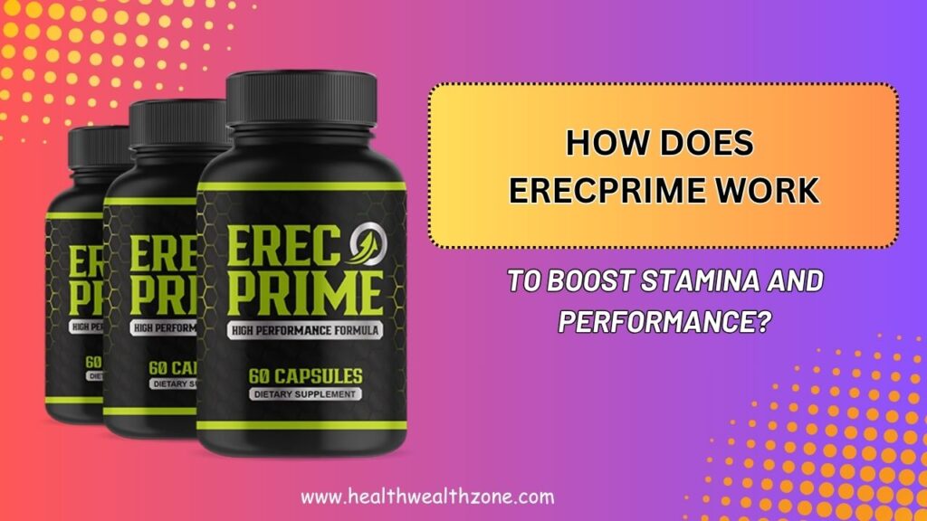 How-Does-ErecPrime-Work-to-Boost-Stamina-and-Performance.jpg