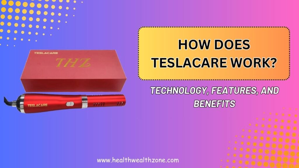 How Does TeslaCare Work? – Technology, Features, and Benefits
