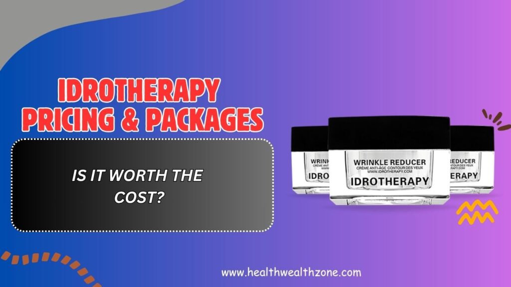 Idrotherapy Pricing & Packages – Is It Worth the Cost?