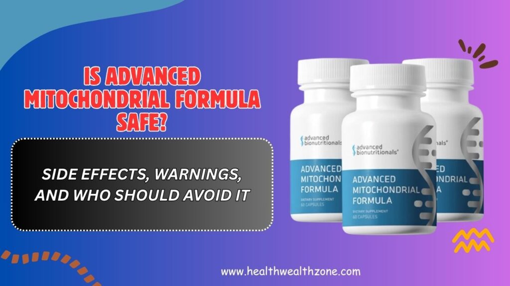 Is-Advanced-Mitochondrial-Formula-Safe-–-Side-Effects-Warnings-and-Who-Should-Avoid-It.jpg