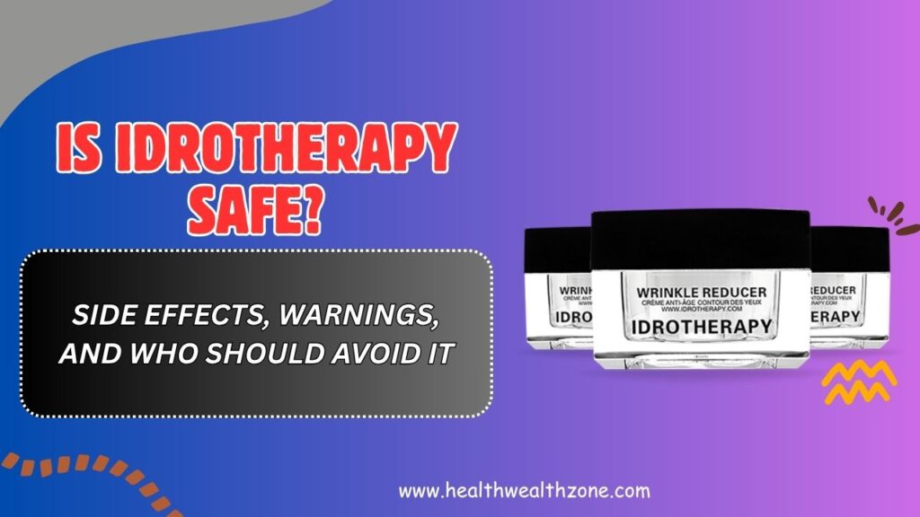 Is Idrotherapy Safe? – Side Effects, Warnings, and Who Should Avoid It