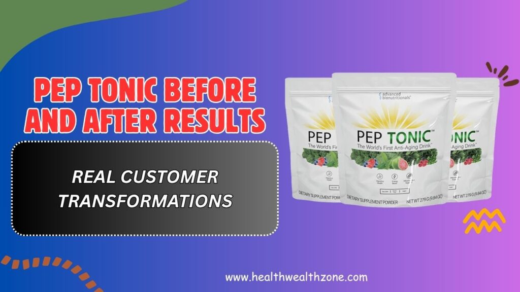 Pep-Tonic-Before-and-After-Results-–-Real-Customer-Transformations.jpg