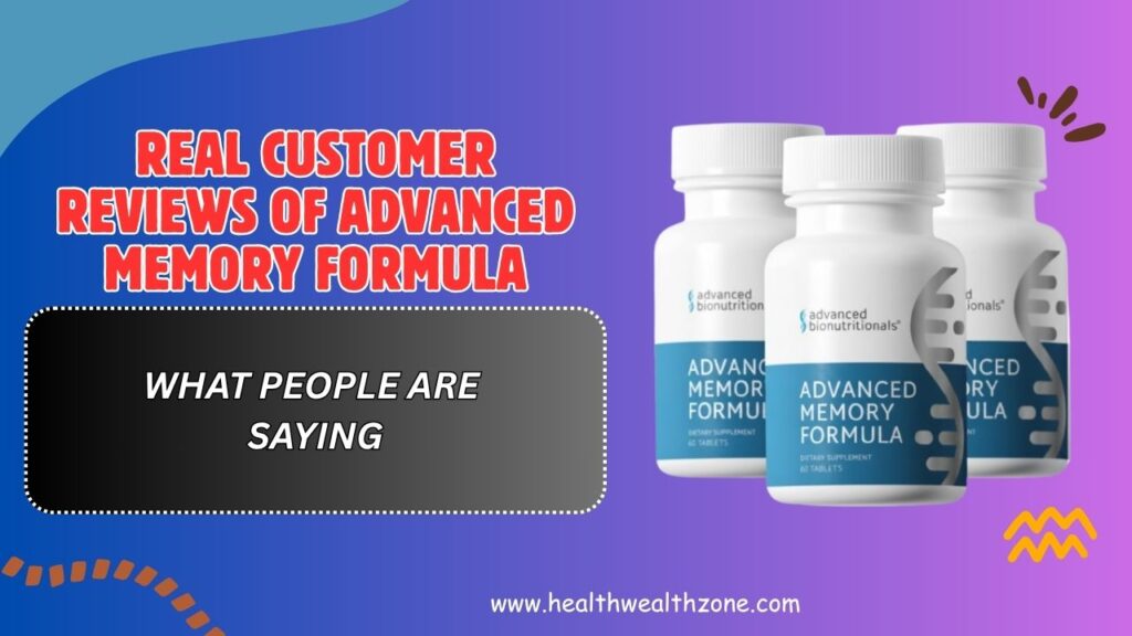 Real-Customer-Reviews-of-Advanced-Memory-Formula-–-What-People-Are-Saying.jpg