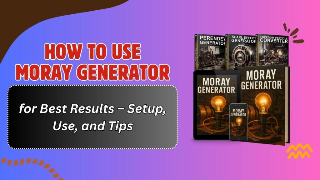 How to Use Moray Generator for Best Results – Setup, Use, and Tips