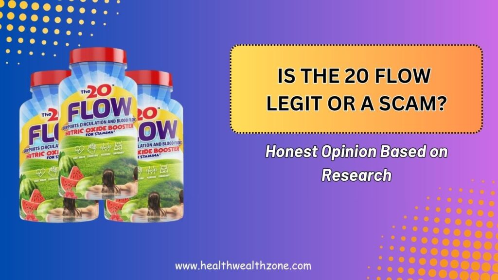 Is The 20 Flow Legit or a Scam? – Honest Opinion Based on Research