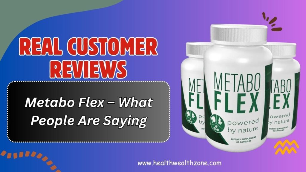 Real Customer Reviews of Metabo Flex – What People Are Saying
